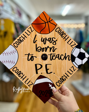 Load image into Gallery viewer, PE Teacher- Graduation Topper