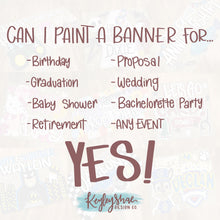 Load image into Gallery viewer, Handpainted Custom Banner - Created for Any Event