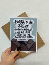 Load image into Gallery viewer, Blessed is the Father Card
