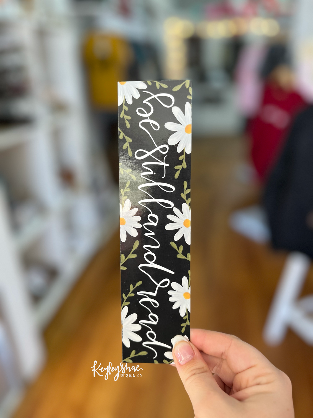 Be Still and Read Double Sided Daisy Bookmark