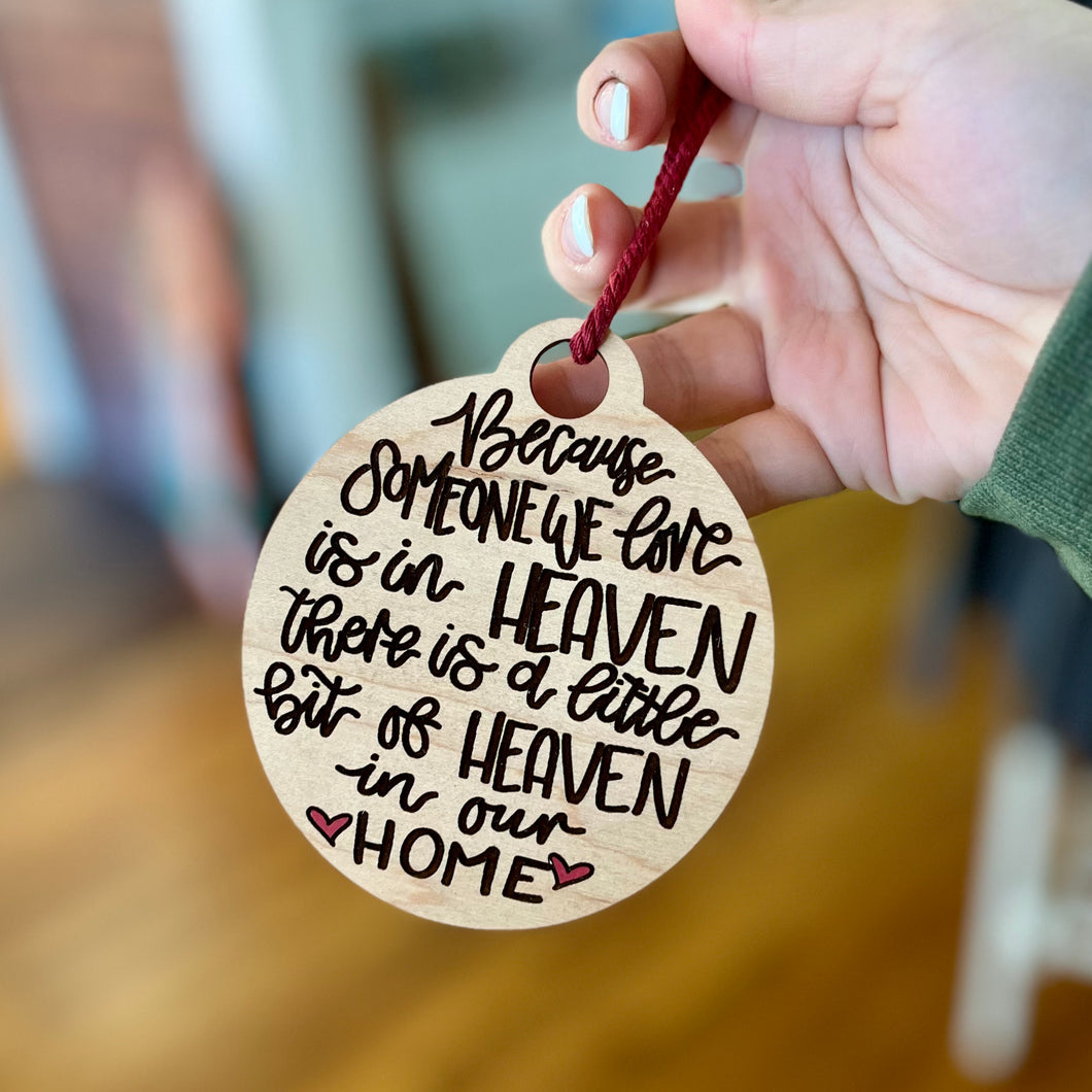 Because Someone We Love - Heaven - Car Mirror Hanger - Ornament