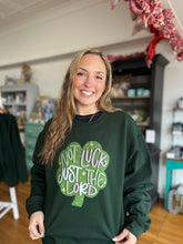Load image into Gallery viewer, Not Luck Just the Lord - Sweatshirt
