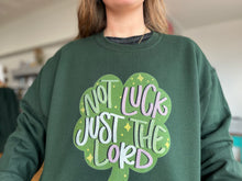 Load image into Gallery viewer, Not Luck Just the Lord - Sweatshirt
