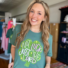 Load image into Gallery viewer, Not Luck Just The Lord Tee
