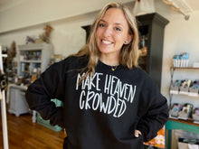 Load image into Gallery viewer, Make Heaven Crowded - Black Sweatshirt
