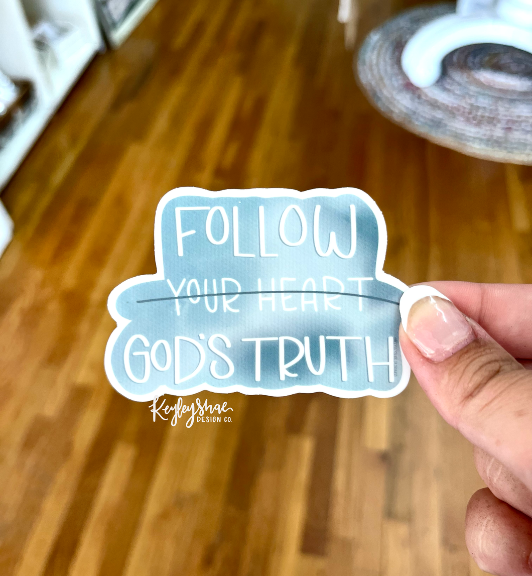 Follow Gods Truth - Waterproof Sticker