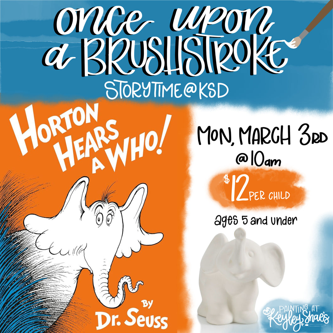 Story Time @ KSD - Horton Hears A Who - March 3rd @ 10am