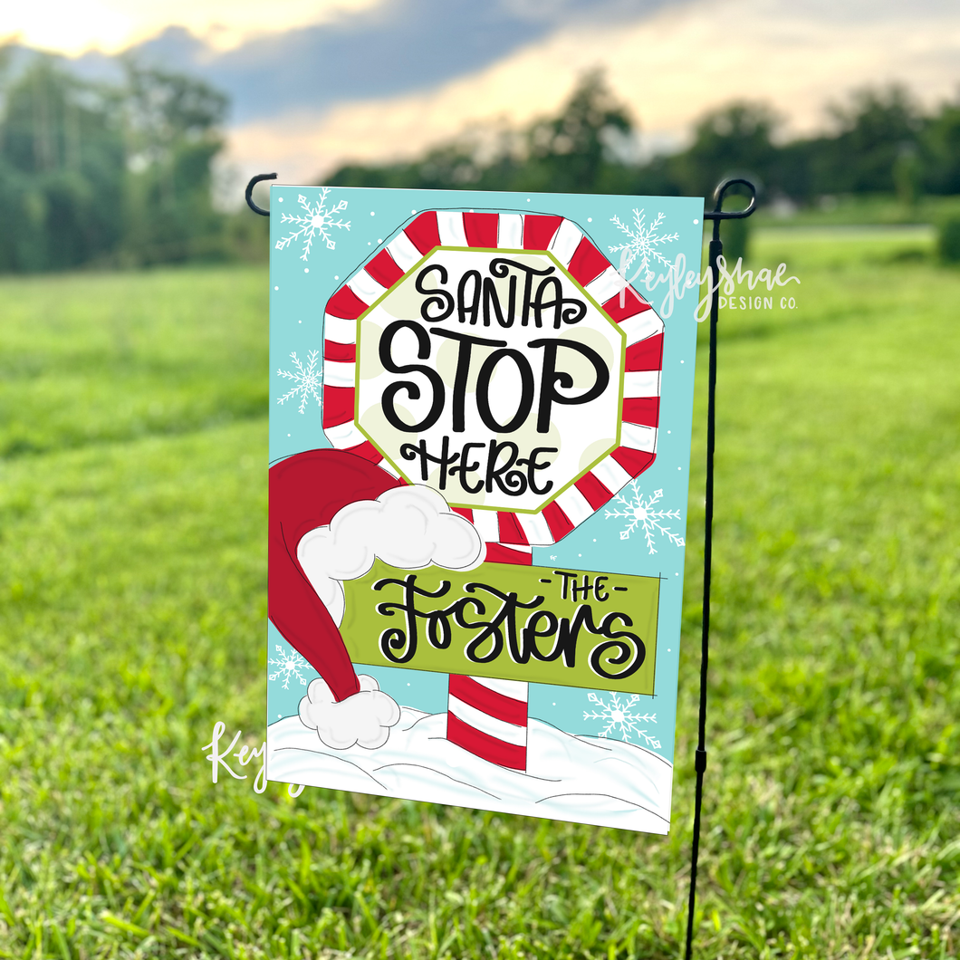 Vinyl Garden Flag - Santa Stop Here - Personalized - PREORDER