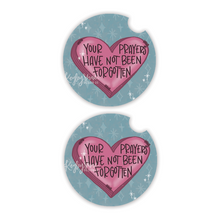 Load image into Gallery viewer, Car Coasters - Your Prayers Have No Been Forgotten - Set of 2
