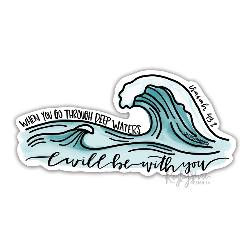 Isaiah 43:2 Wave - Waterproof Sticker