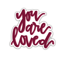 Load image into Gallery viewer, You Are Loved - Waterproof Sticker
