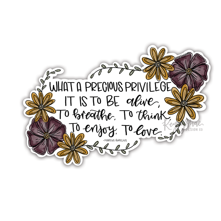 Precious Privilege - Waterproof Sticker – Keyley Shae Design Co