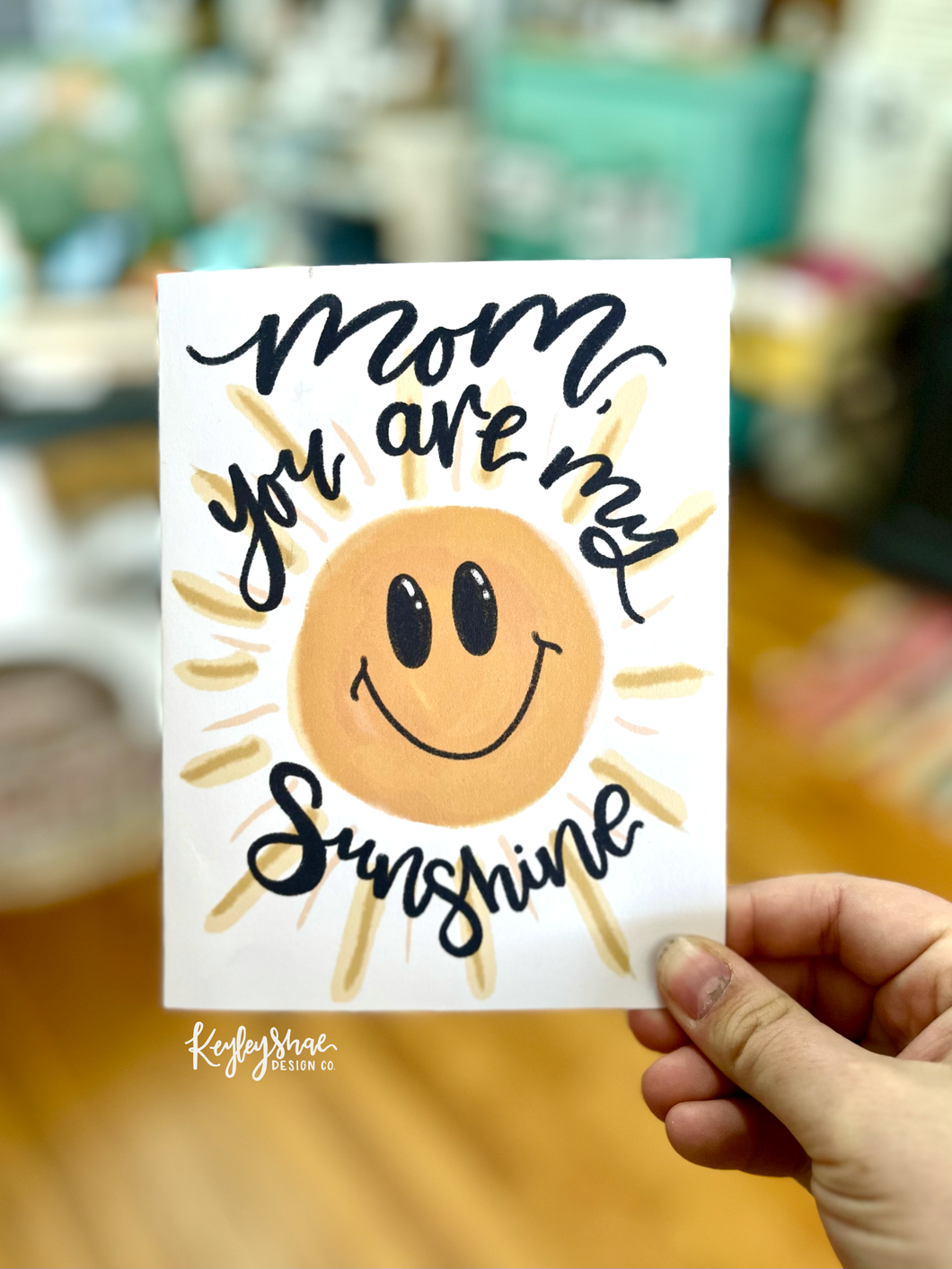 You Are My Sunshine - Mothers day Card