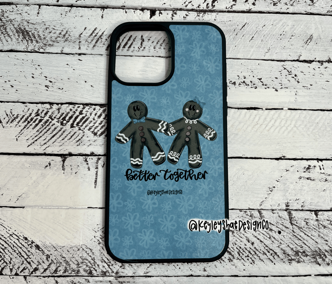 Better Together Phone Case
