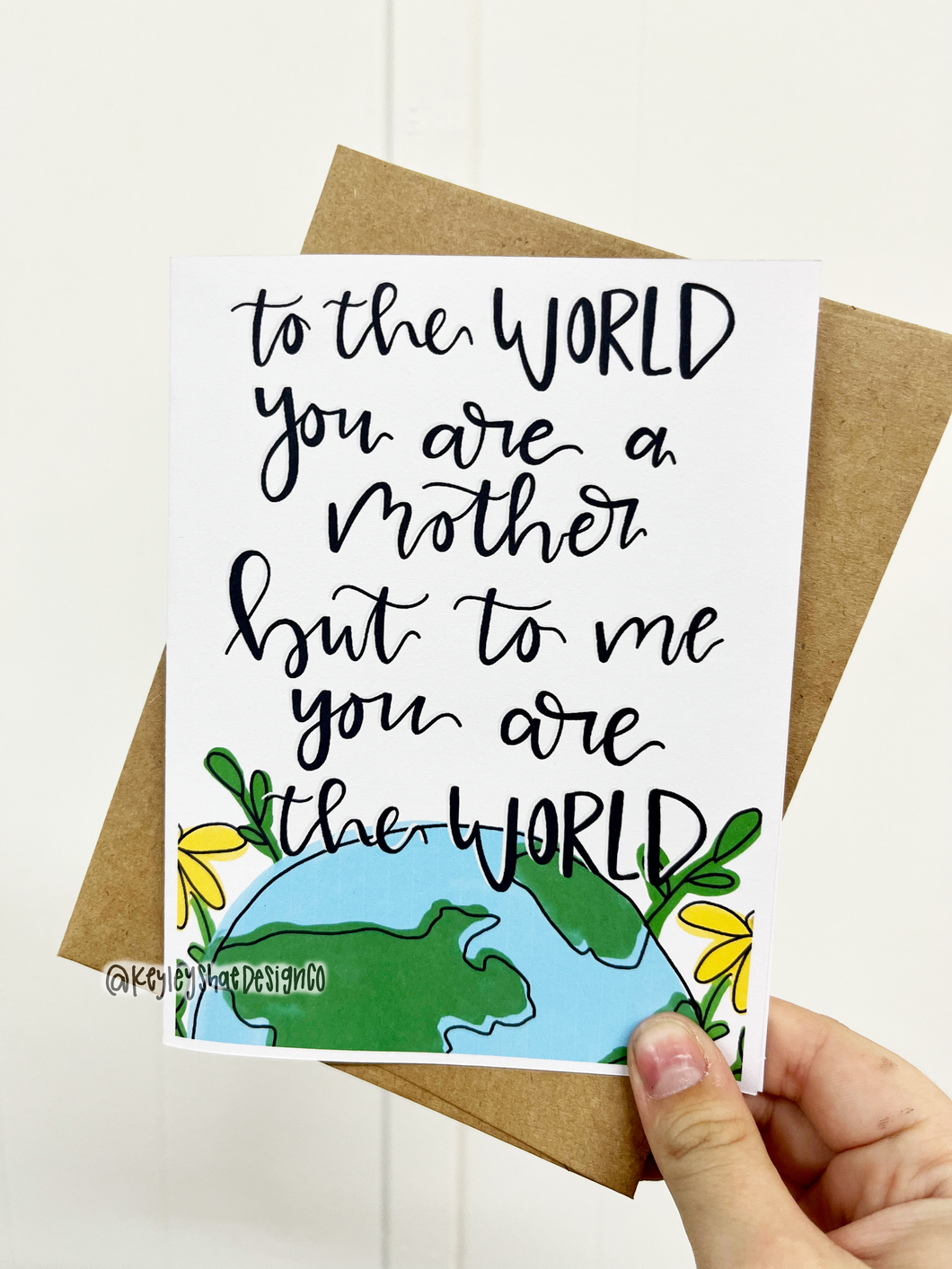 To the World You Are a Mother Card