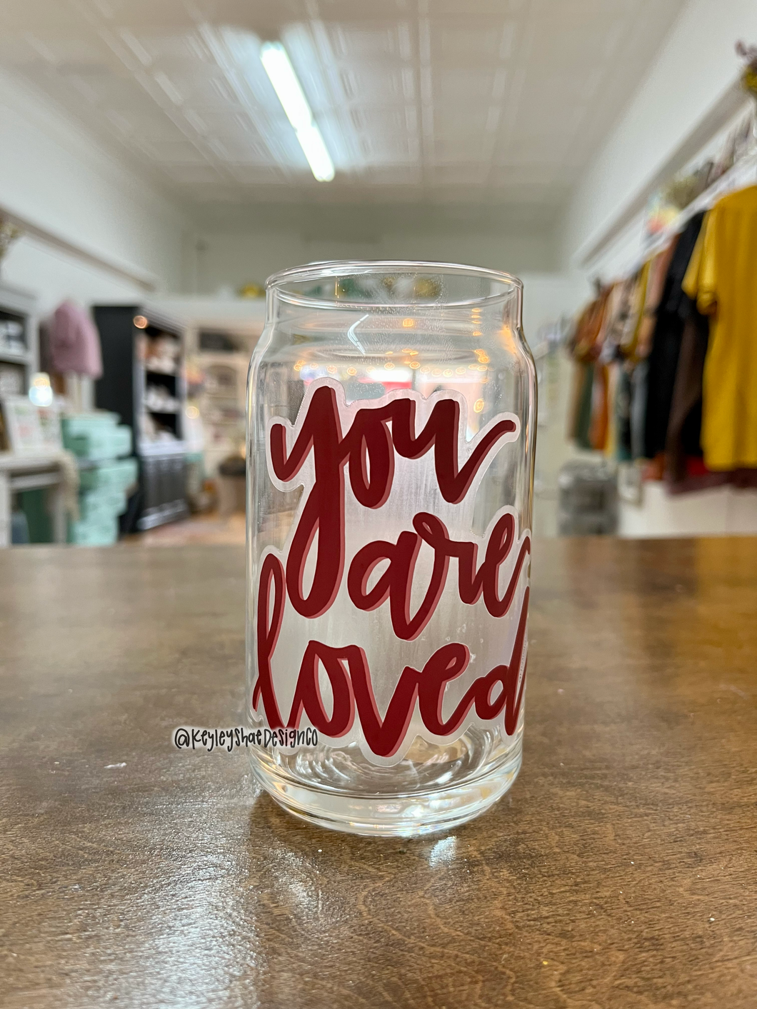 You are Loved Glass Cup