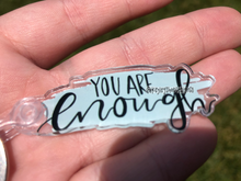 Load image into Gallery viewer, You Are Enough Acrylic Keychain
