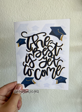 Load image into Gallery viewer, The Best Is Yet To Come - Grad Card
