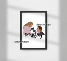 Load image into Gallery viewer, Jim and Pam - You are Everything Print
